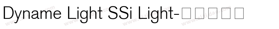 Dyname Light SSi Light字体转换